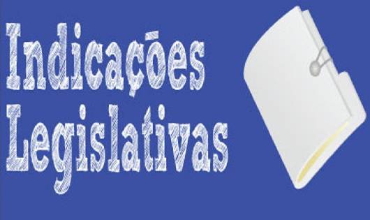 INDICAÇÕES LEGISLATIVAS DO VEREADOR LUAN DO POVO