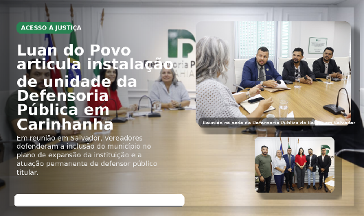Luan do Povo articula instalação de unidade da Defensoria Pública em Carinhanha