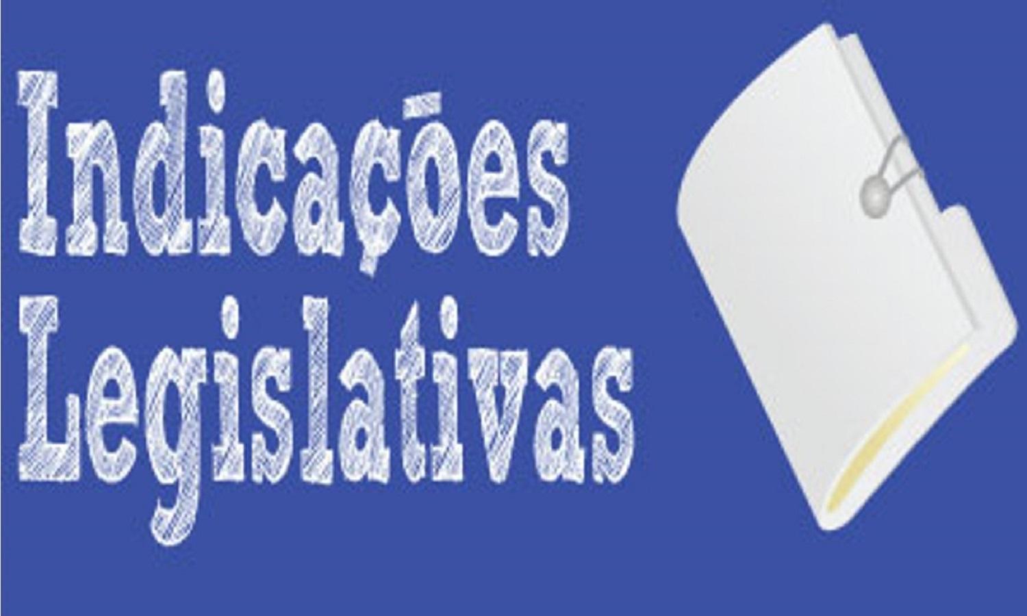 INDICAÇÕES LEGISLATIVAS DO VEREADOR LUAN DO POVO