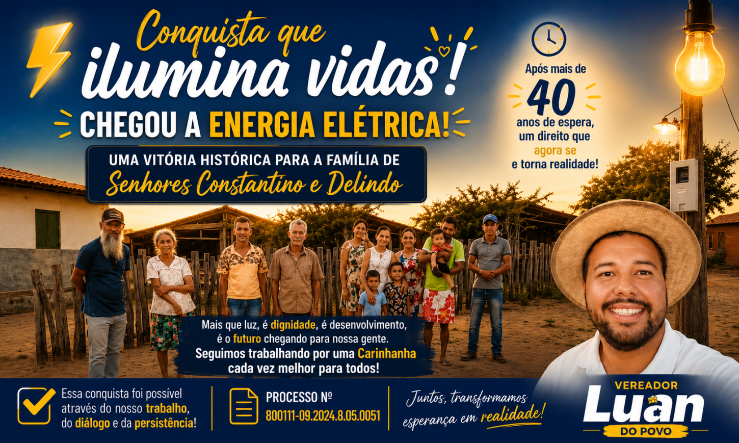 Conquista que ilumina vidas: Chega a energia elétrica para o Araçá, para as famílias dos Senhores Delino e Constantino